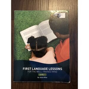 First Language Lessons For the Well-Trained Mind Level 1 Homeschool Grammar